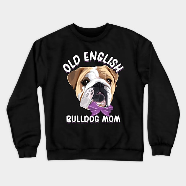 Old English Bulldog Mom | Gift Idea Crewneck Sweatshirt by Streetwear KKS